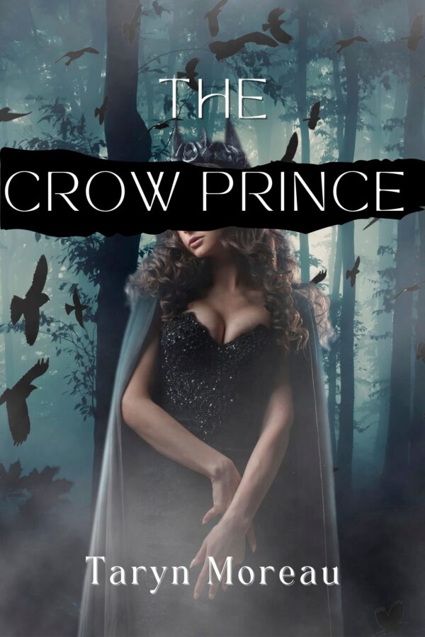 Book cover for The Crow Prince. A young woman wearing a crown standing in a dark misty forest with a flock of crows at her back.